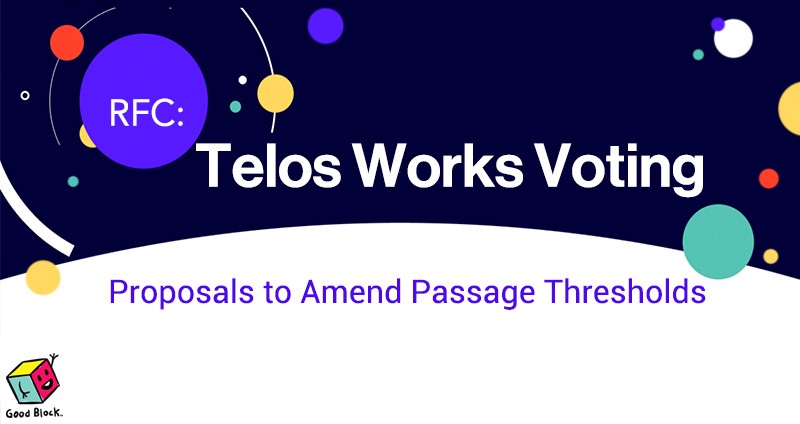 Telos 工作者提案可能会有新的通过标准