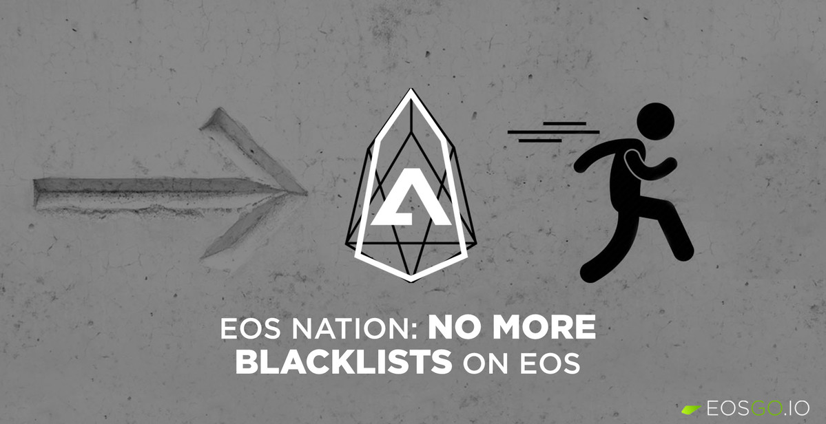 EOS Nation: No more blacklists on EOS