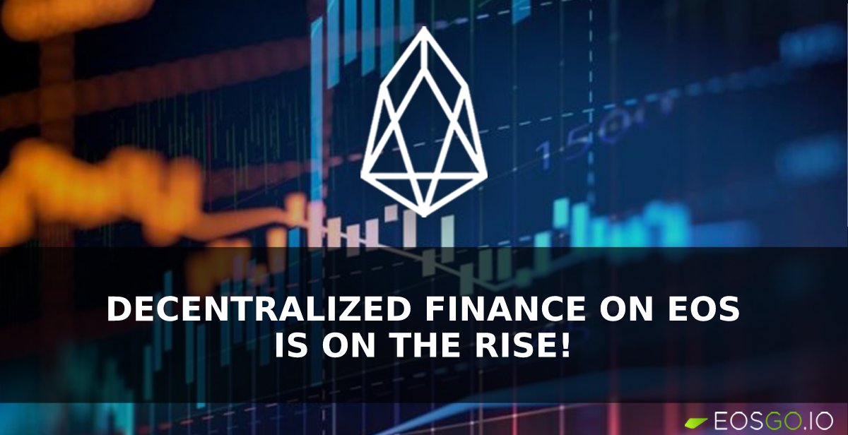 Decentralized Finance On EOS Is On The Rise