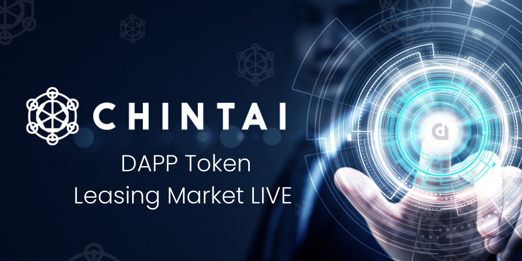 DAPP Token Leasing is live thanks to Chintai