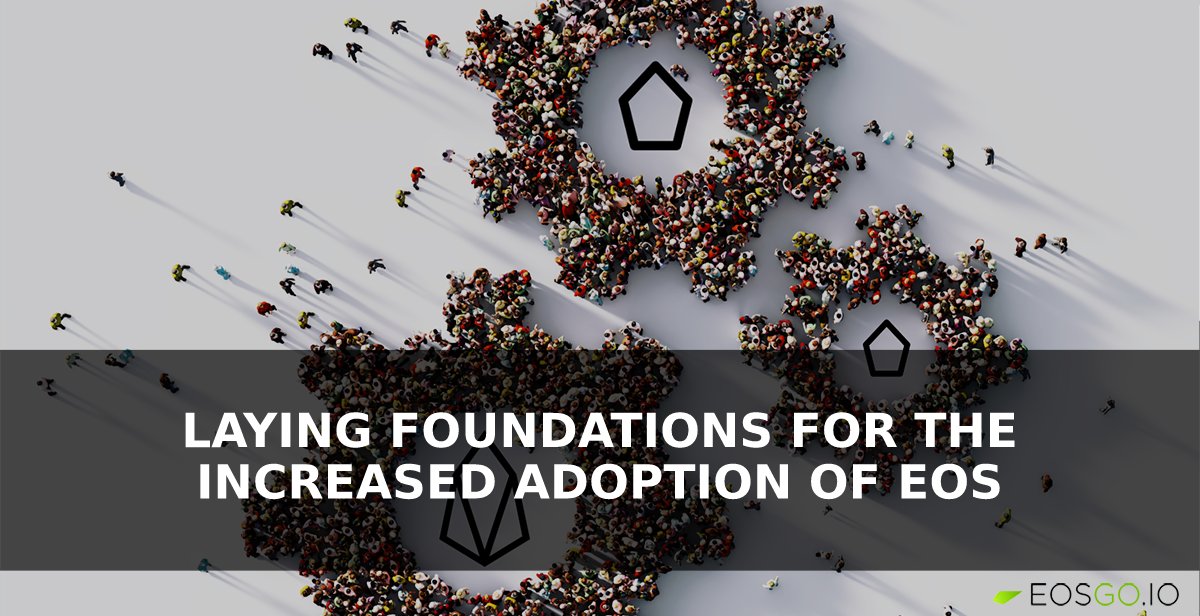 This Week: Laying Foundations for the Increased Adoption of EOS