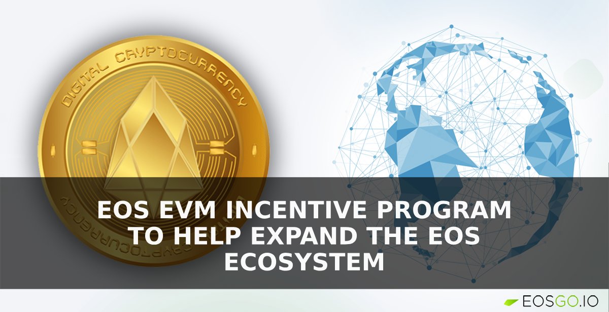 EOS EVM Incentive Program To Help Expand The EOS Ecosystem