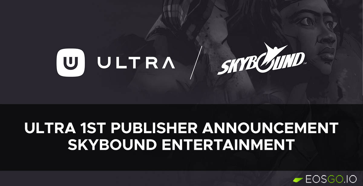 Ultra 1st Publisher Announcement: Skybound Entertainment