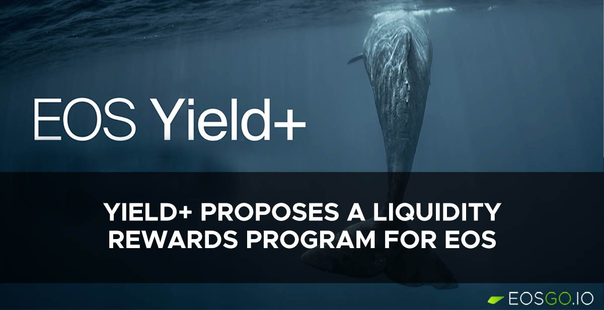 Yield+ Blue Paper proposes a Liquidity Rewards Program for the EOS Network