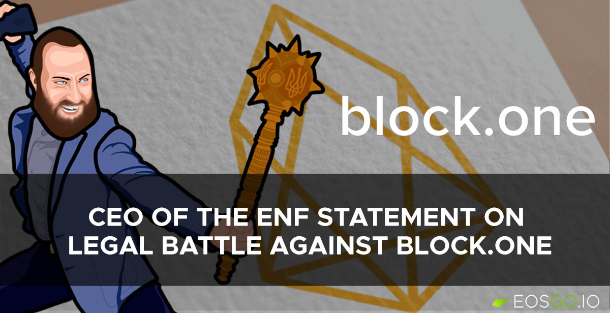 CEO & Founder of the EOS Network Foundation shares statement addressing legal battle against Block.one