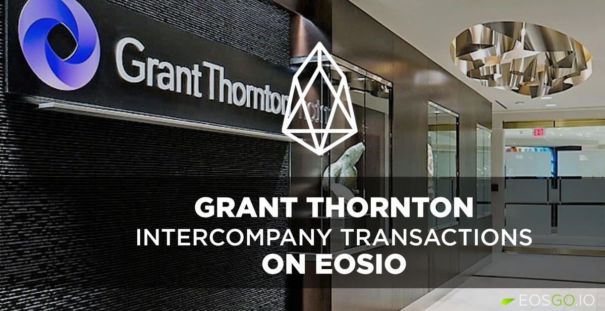 Grant Thornton Intercompany Transactions on EOSIO