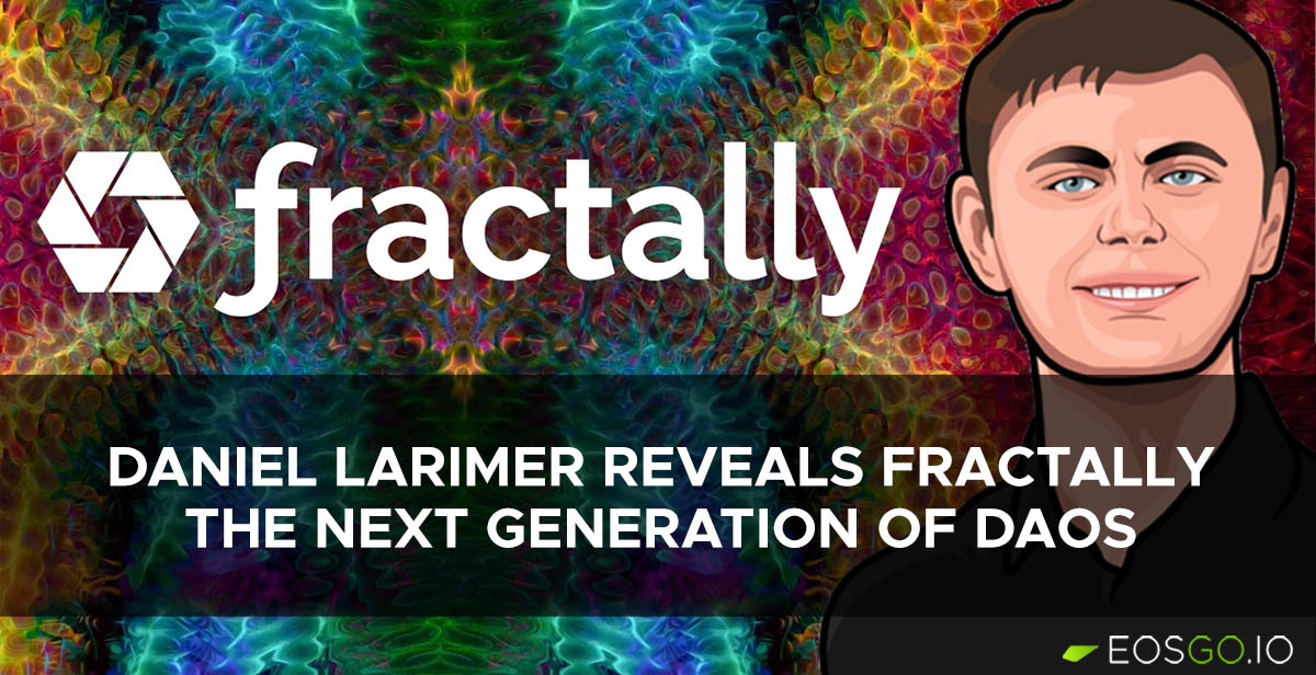 Daniel Larimer reveals ƒractally, the Next Generation of DAOs