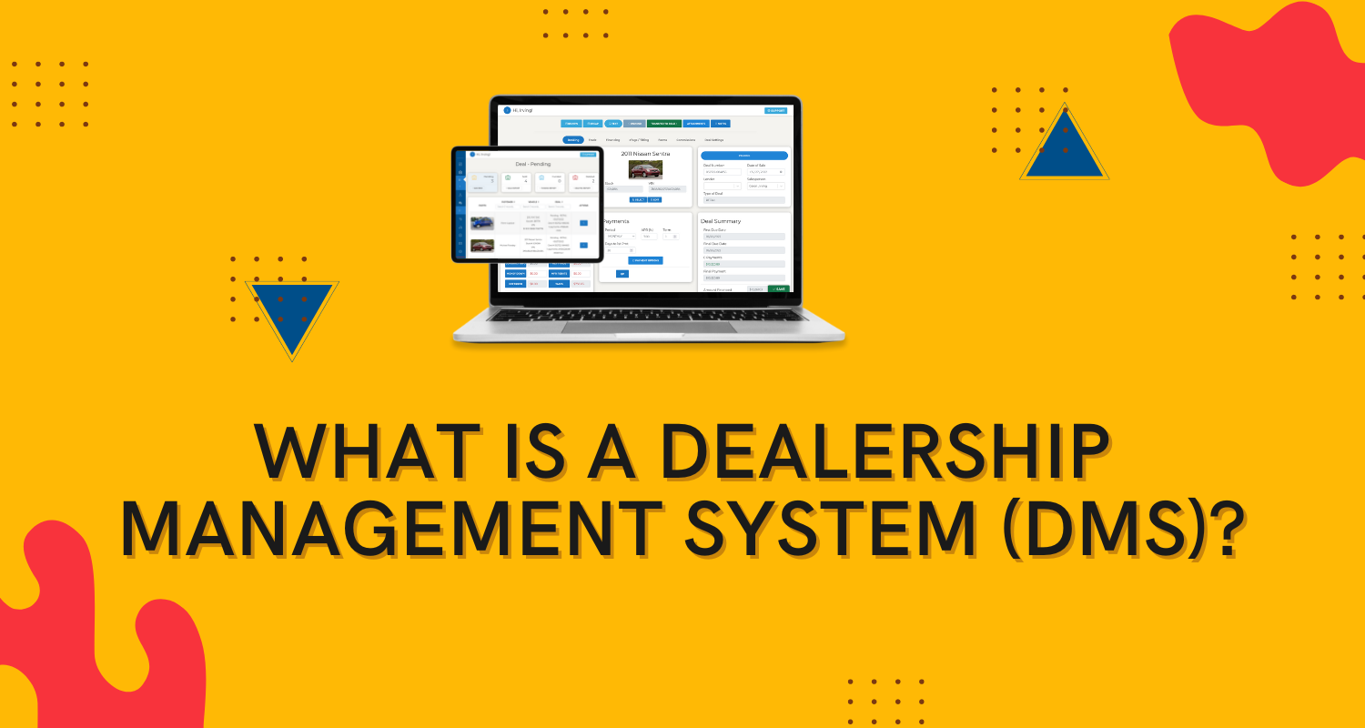 What Is A Dealership Management System (DMS)?