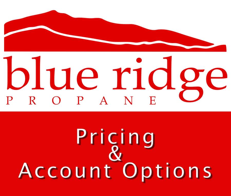 Propan Pricing and Account Options Blue Ridge Propane NC