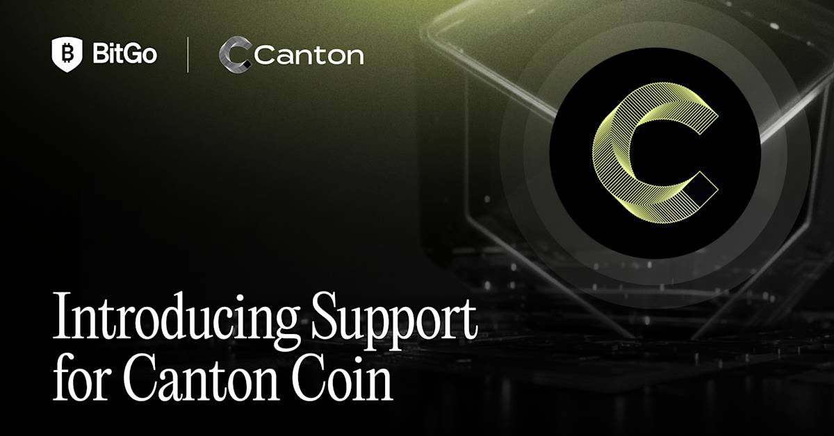 Ganton Coin Canton Coin Is Now Available for Custody on BitGo | BitGo