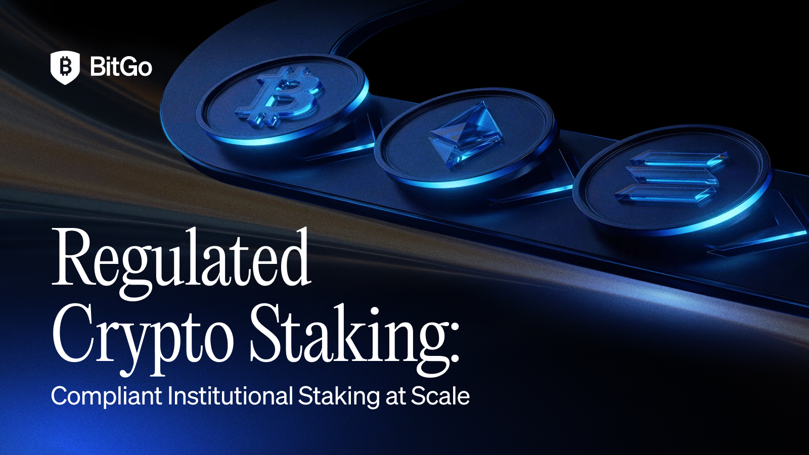 Regulated Crypto Staking_ Compliant Institutional Staking at Scale.png