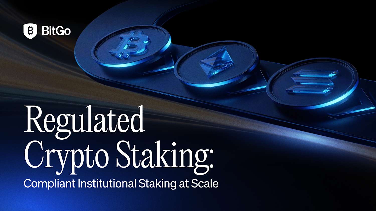 Regulated Crypto Staking_ Compliant Institutional Staking at Scale.png