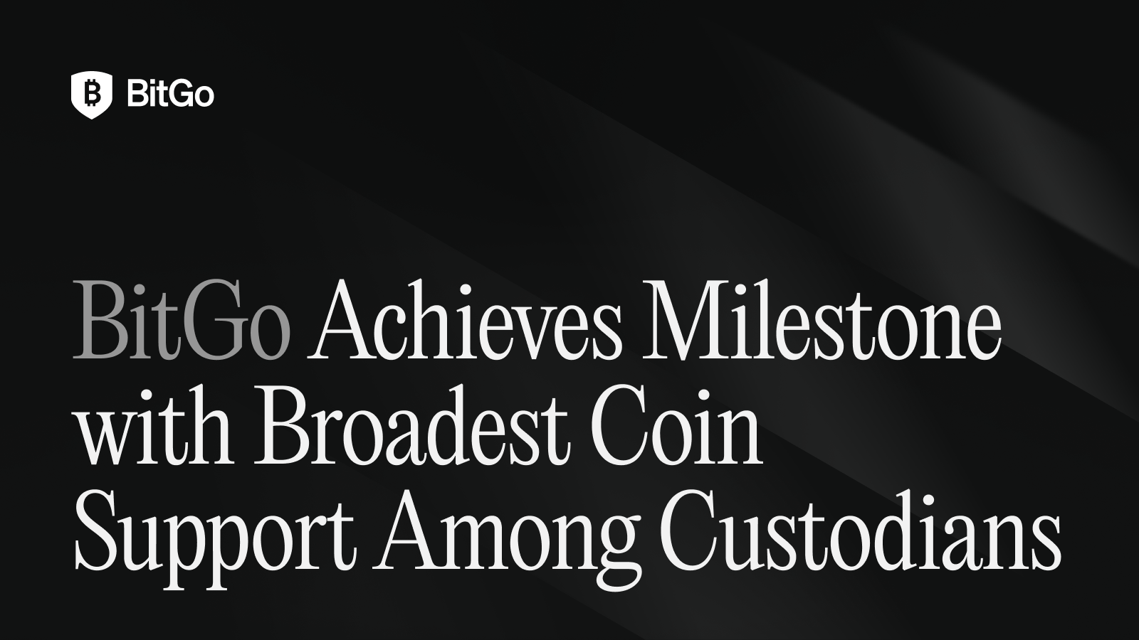 _01BitGo Achieves Milestone with Broadest Coin Support Among Custodians.png