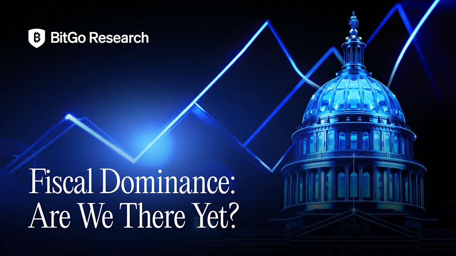 Fiscal Dominance: Are We There Yet? — Hero