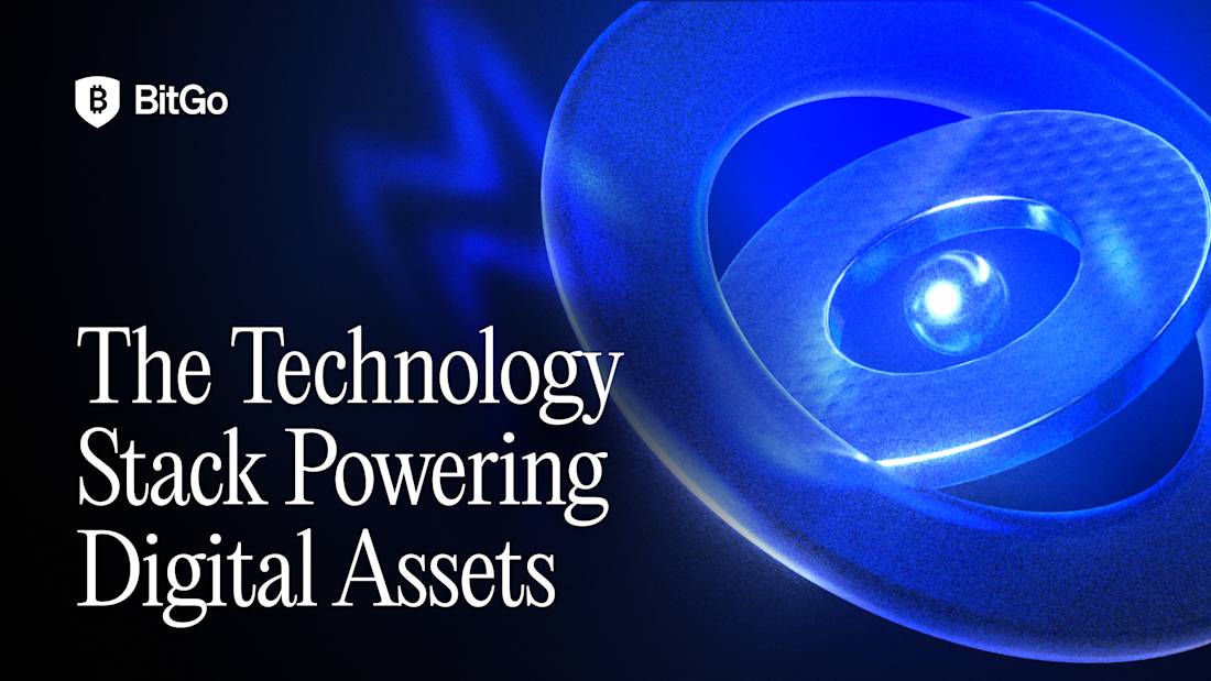 The Technology Stack Powering Digital Assets | BitGo