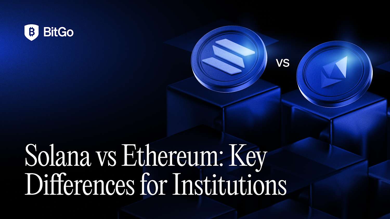 Solana vs Ethereum_ Key Differences for Institutions-3.png