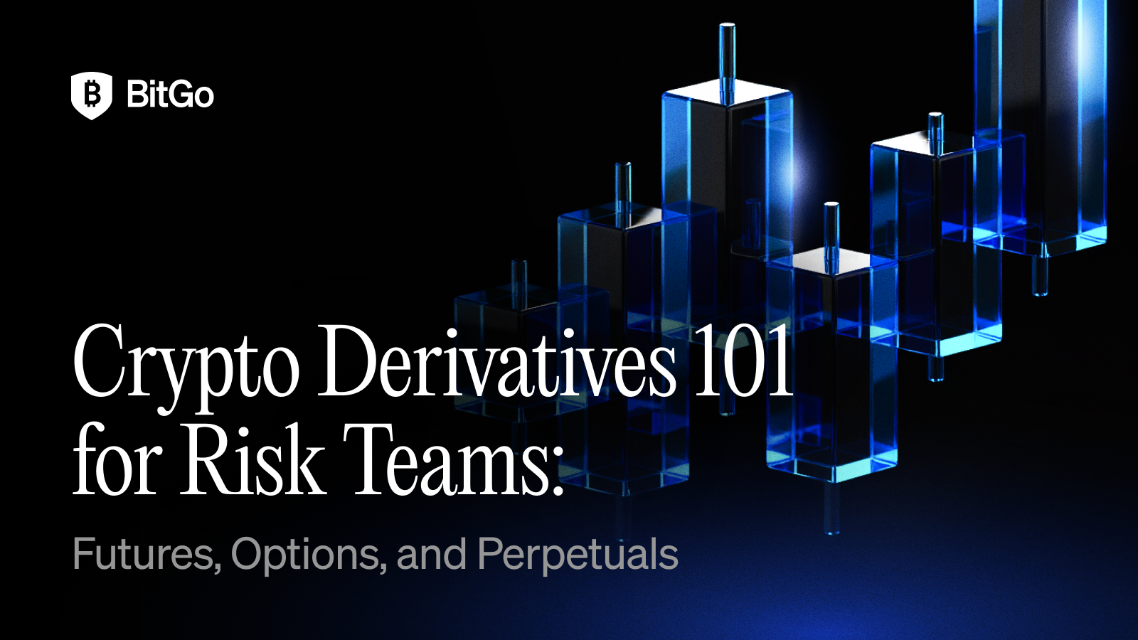 Crypto Derivatives 101 for Risk Teams.png