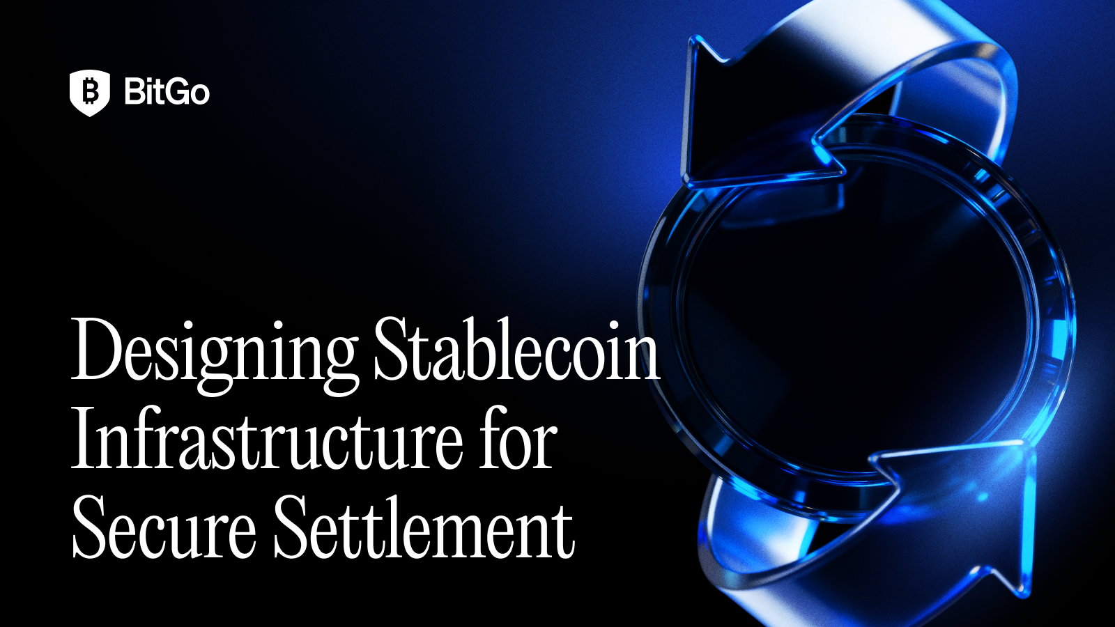 Designing Stablecoin Infrastructure for Secure Settlement.png
