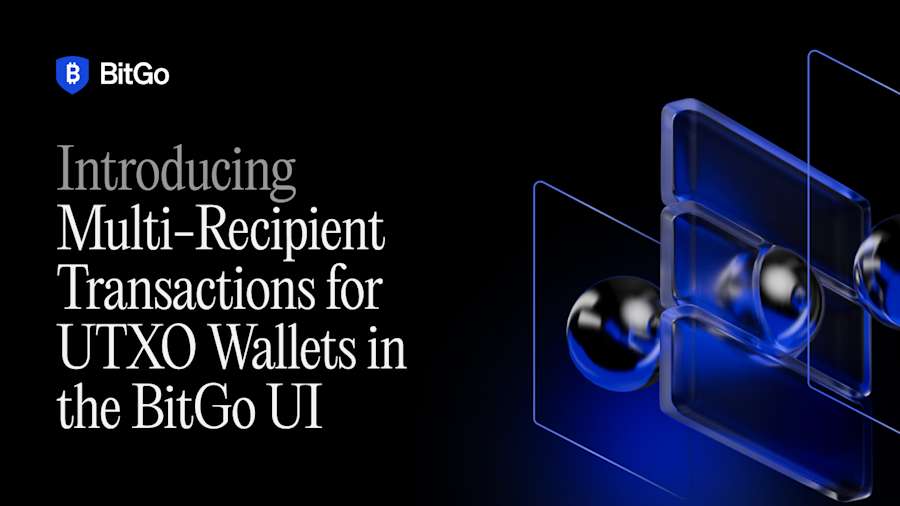 Blog_Introducing Multi-Recipient Transactions for UTXO Wallets in the BitGo UI.png