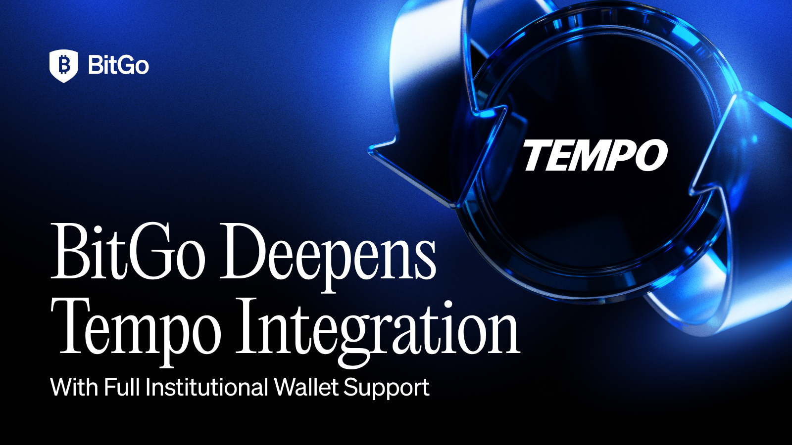 Blog - BitGo Deepens Tempo Integration -2.png