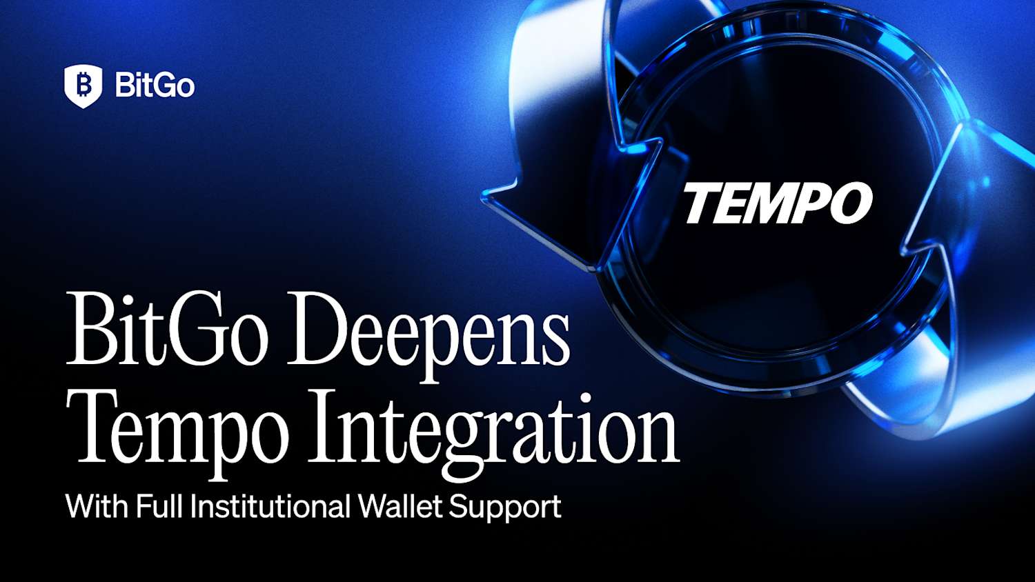 Blog - BitGo Deepens Tempo Integration -2.png