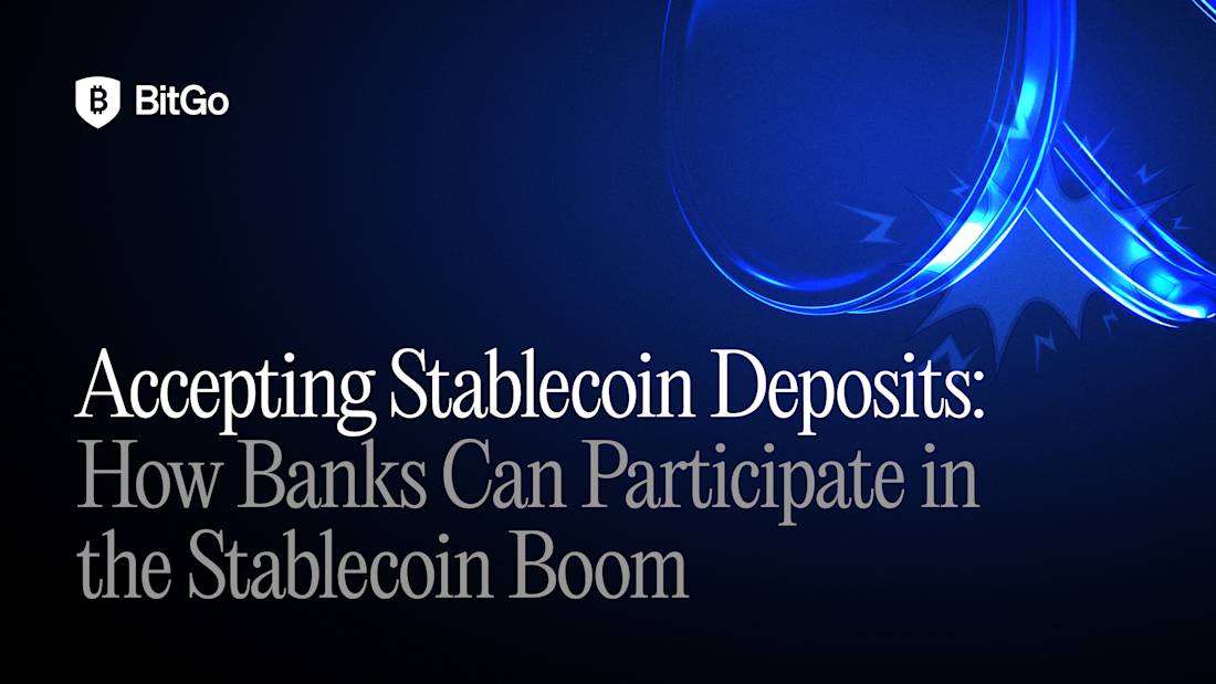 Accepting Stablecoin Deposits_ How Banks Can Participate in the Stablecoin Boom.png