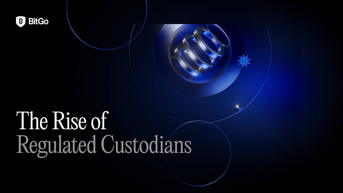 The Rise of Regulated Custodians.png