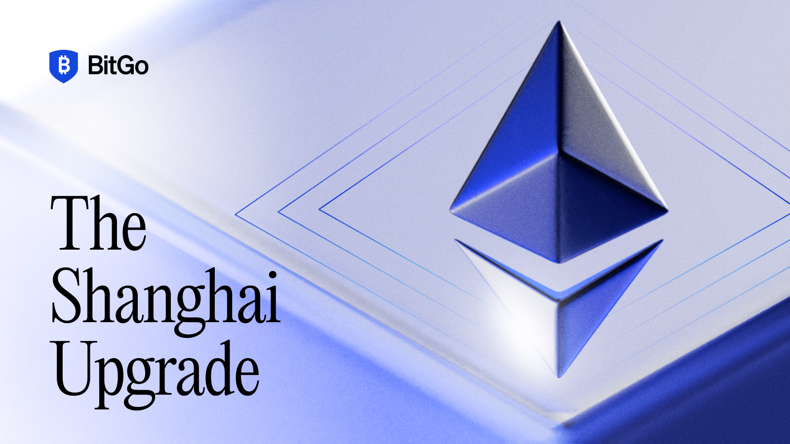 BitGo’s Approach to the Ethereum Shanghai Upgrade.png