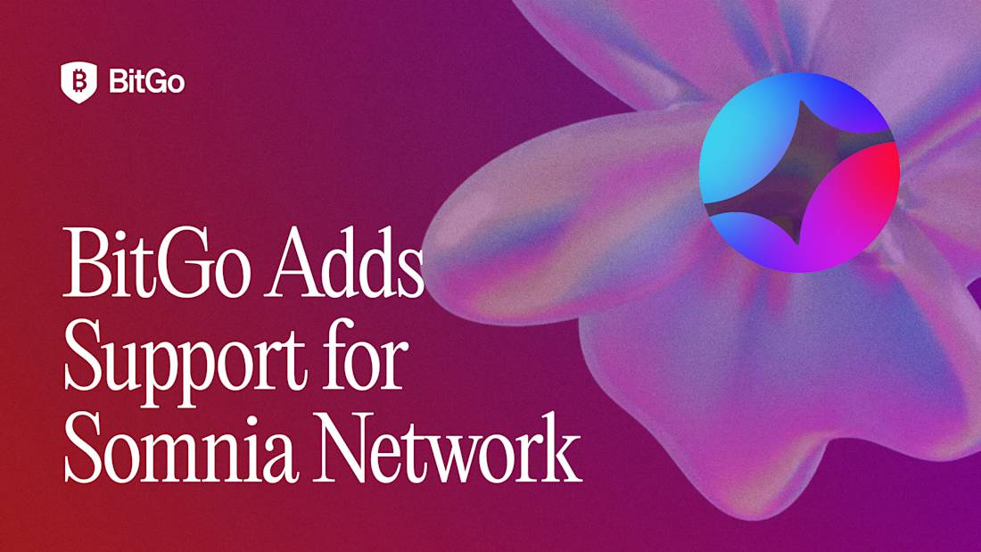BitGo adds  Custody Support for Somnia Network.png