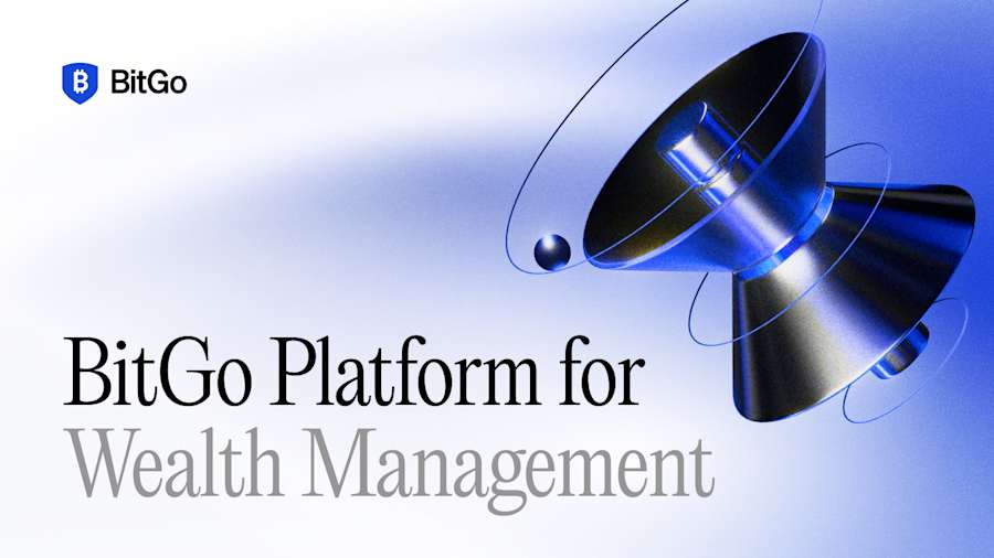 Introducing BitGo’s Platform for Wealth Management.png