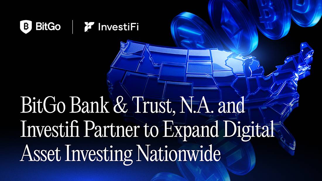 Bitgo Ip List BitGo Bank & Trust, N.A. and InvestiFi Partner to Expand Nationwide ...
