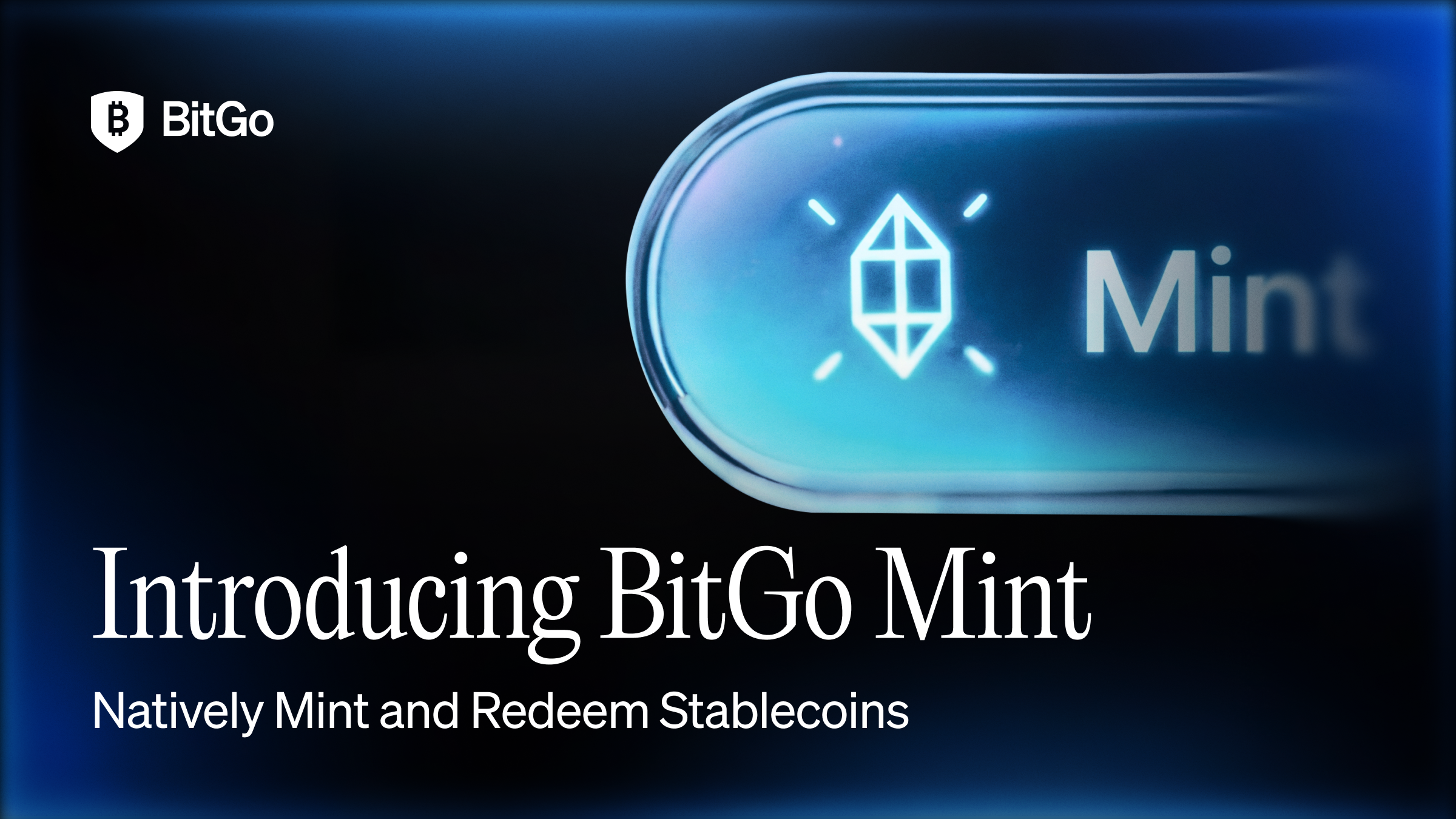 Introducing BitGo Mint - Natively Mint and Redeem Stablecoins.png