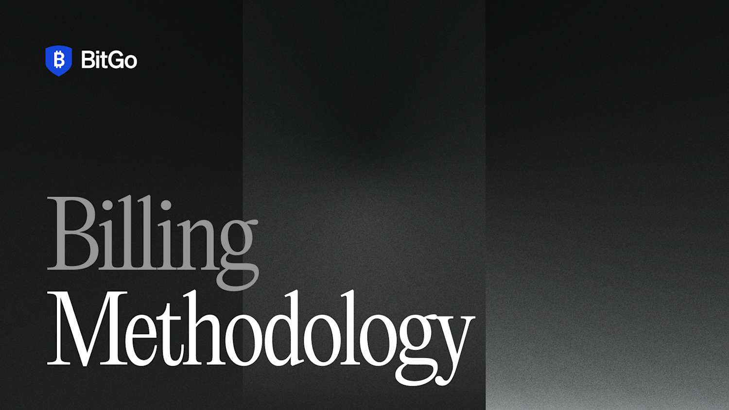 Blog - Billing Methodology