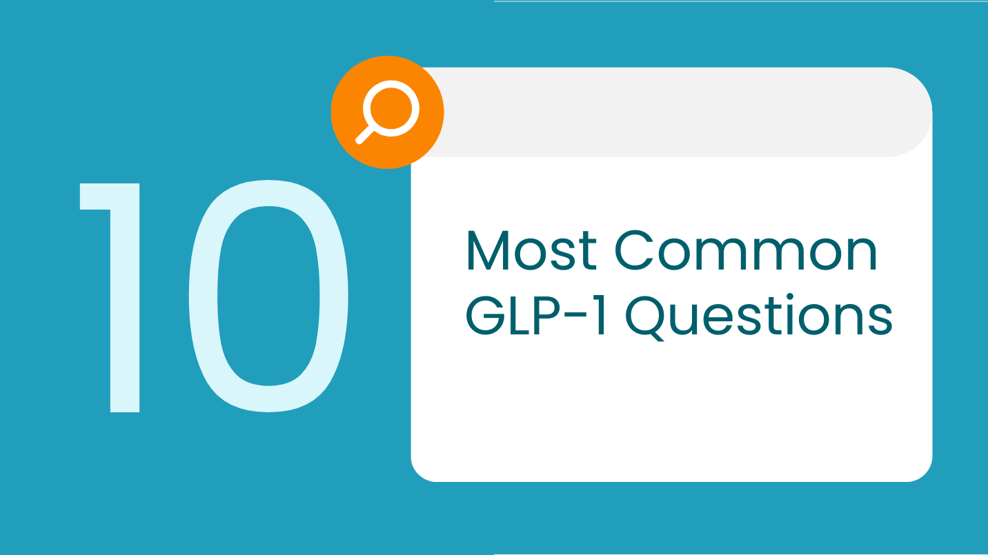 the 10 most common glp-1 questions