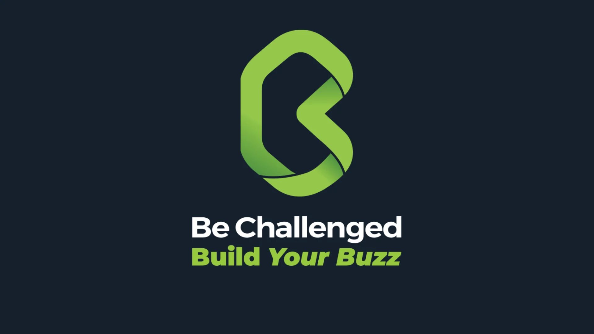 A green, abstract "B" logo appears above the text "Be Challenged" in white and "Build Your Buzz" in green, all on a dark background.