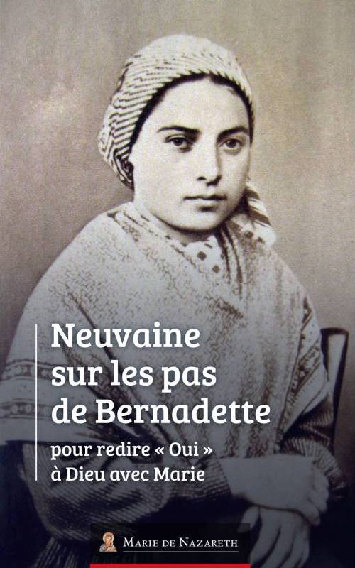 Neuvaine sur les pas de Bernadette avec Marie - le livret 