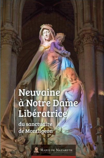 Neuvaine à Notre Dame de Montligeon - le livret - la statue de Notre Dame Libératrice