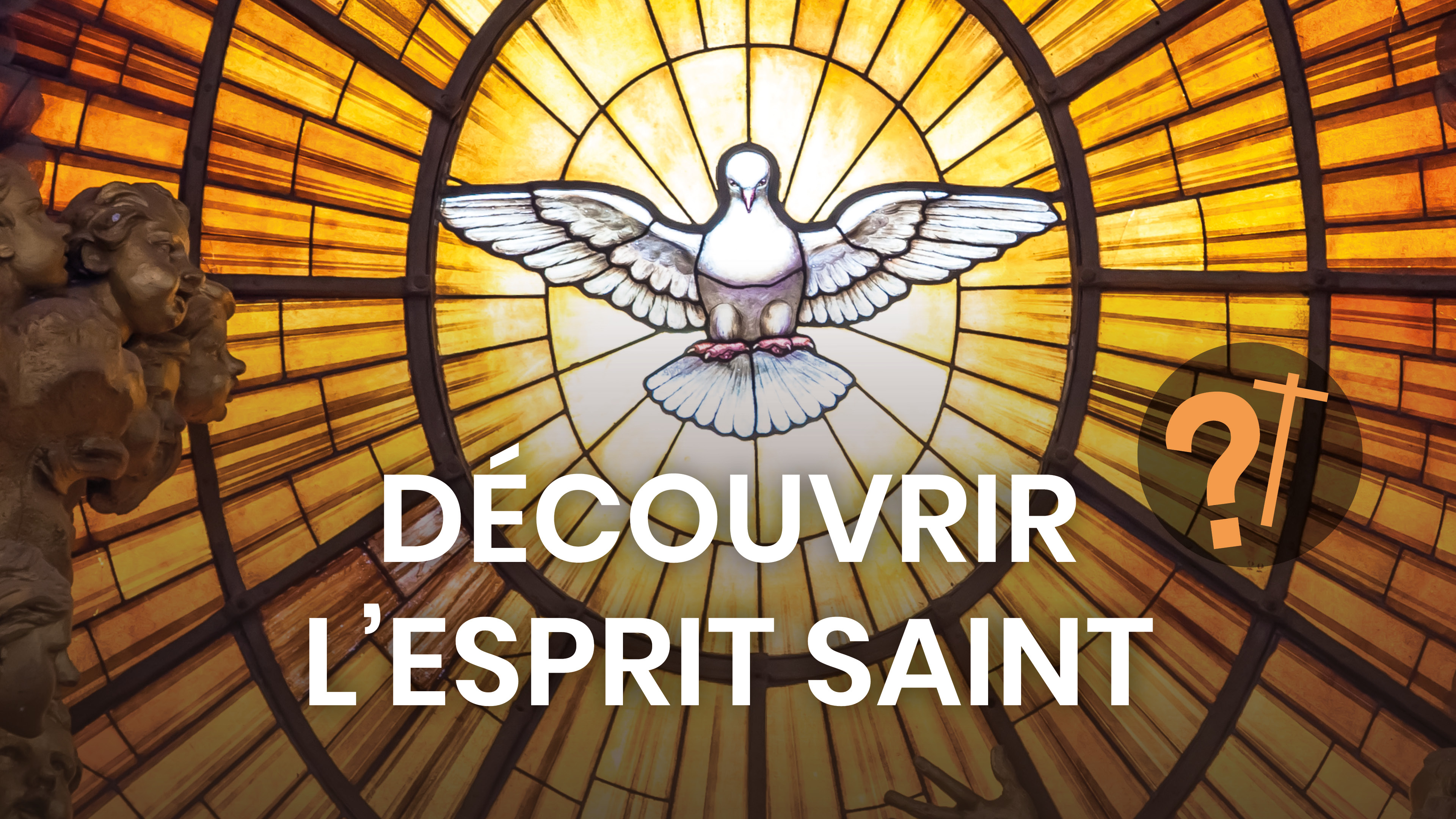 Découvrir L'Esprit Saint – L'Esprit Saint