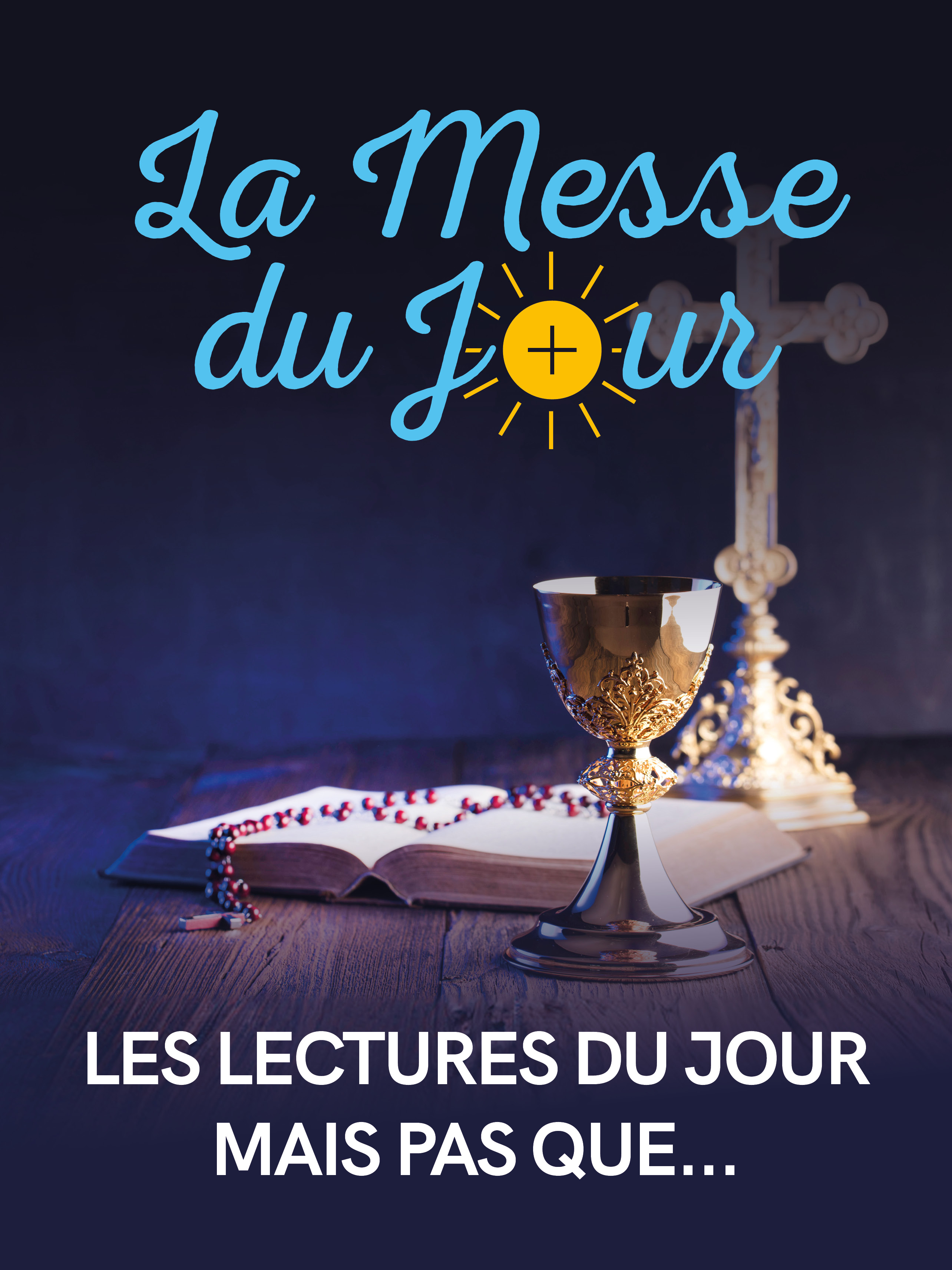 Découvrir La Messe du Jour