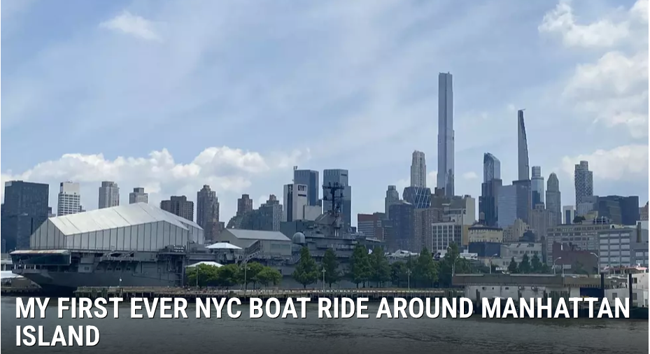 My First Ever NYC Boat Ride Around Manhattan