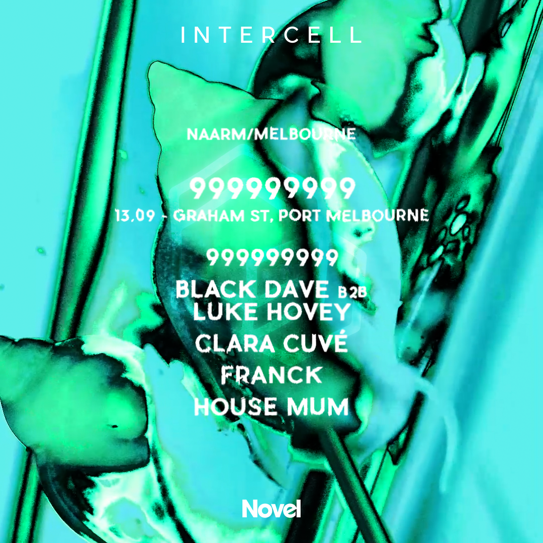 SOLD OUT - Intercell with 999999999 | Naarm/Melbourne