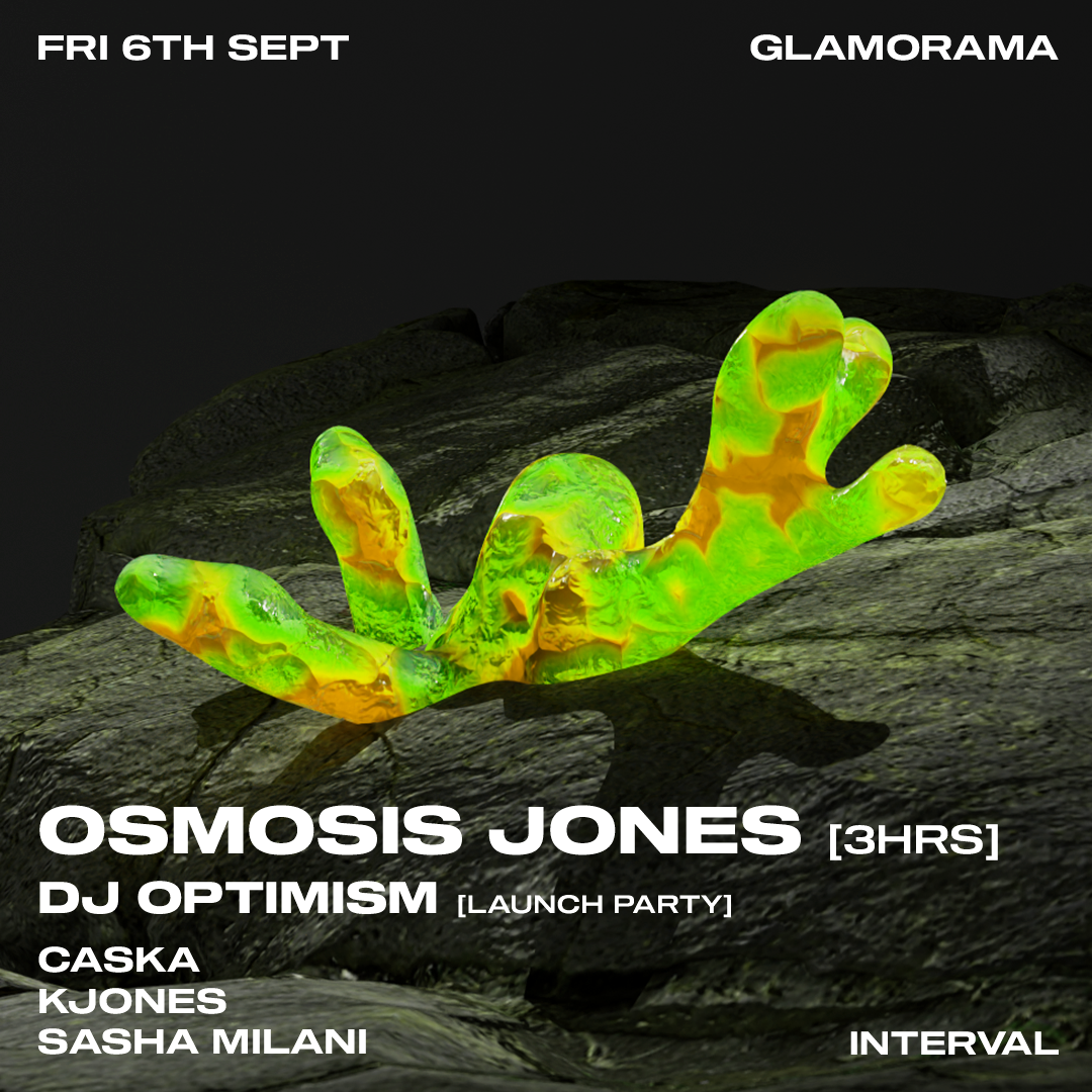 Interval - Osmosis Jones (3HRS) + DJ Optimism (Launch Party)