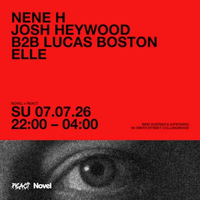 REACT with Lucas Boston b2b Josh Heywood & Nene H