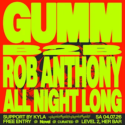 Novel & Curated Present Gumm b2b Rob Anthony (All Night Long)