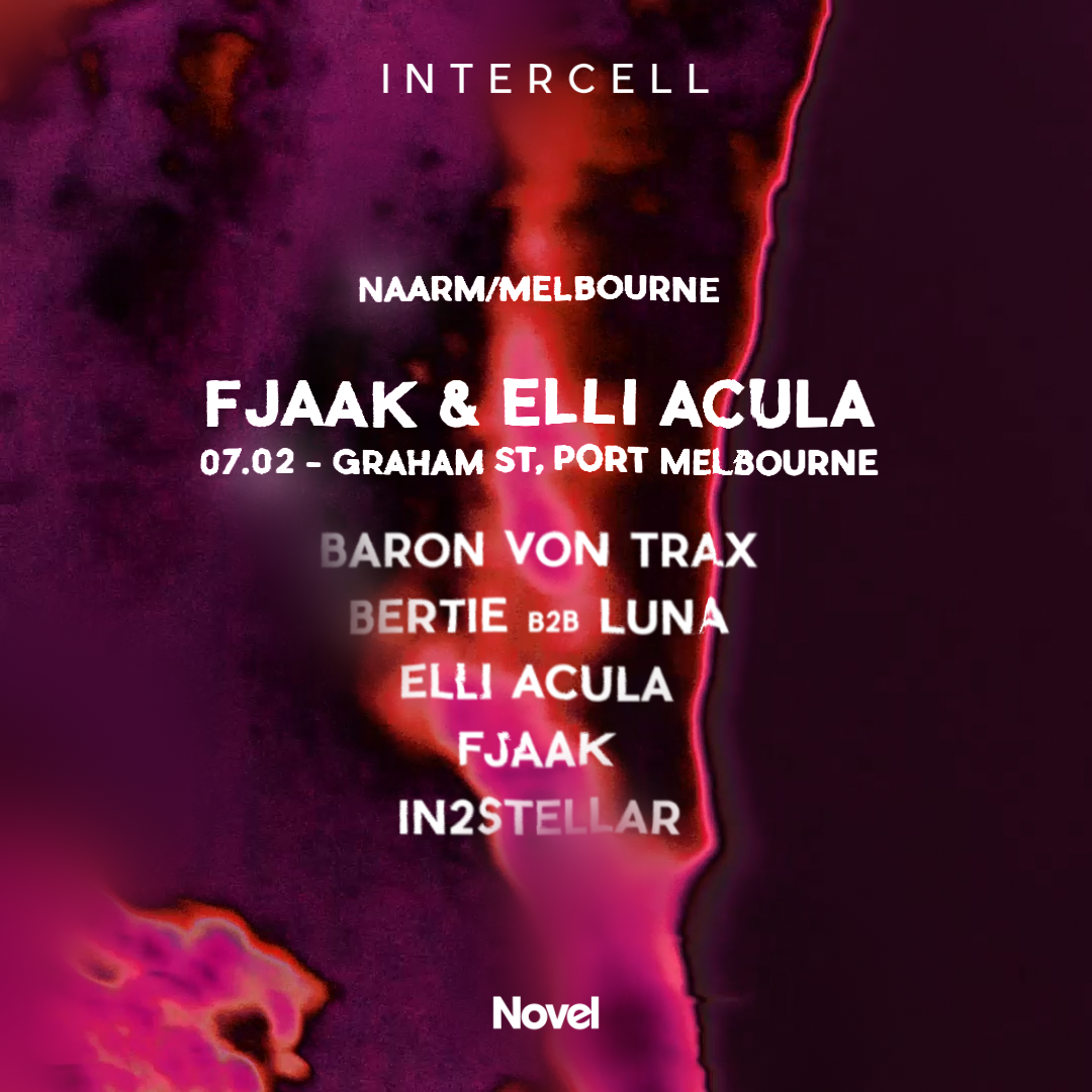Intercell with FJAAK & Elli Acula - Melbourne/Naarm