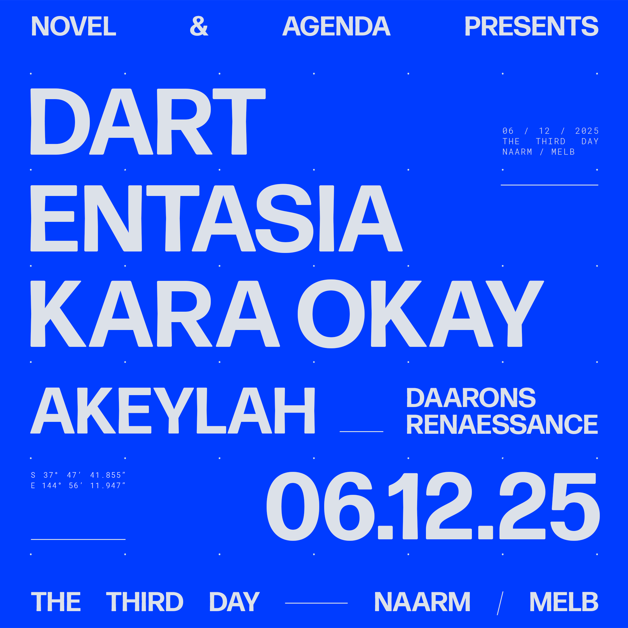 Novel & Agenda Present DART, Entasia + Kara Okay