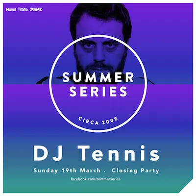 Summer Series Closing Party With DJ Tennis