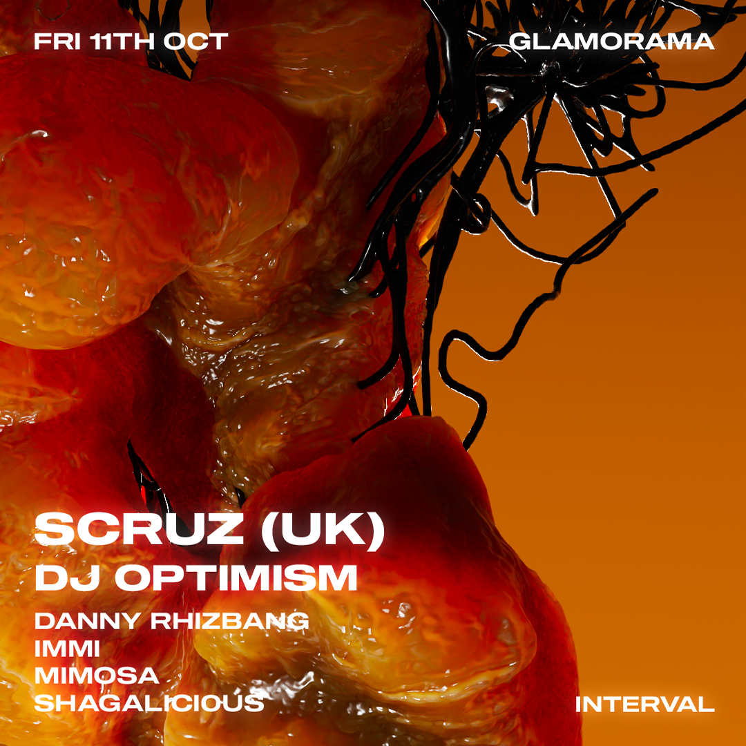 Interval - Scruz (UK) + DJ Optimism