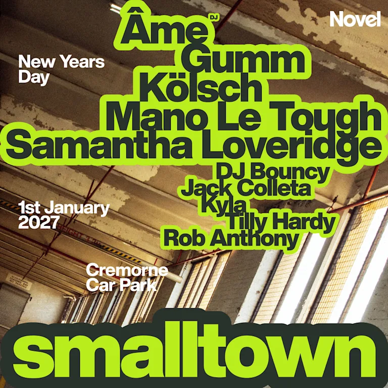 smalltown NYD with Âme, Kölsch + Mano Le Tough