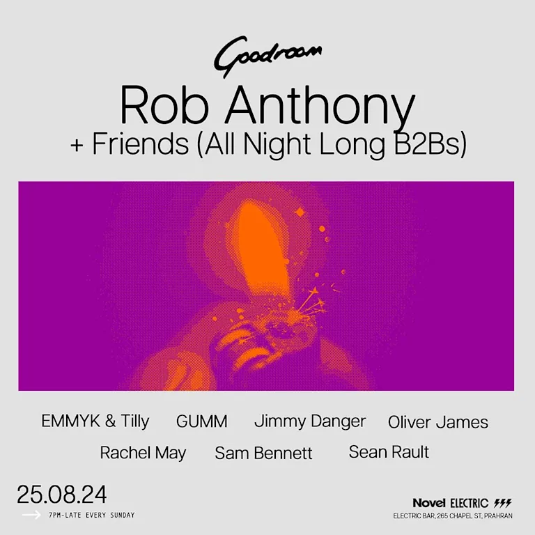 Goodroom with Rob Anthony & Friends (All Night Long B2Bs)